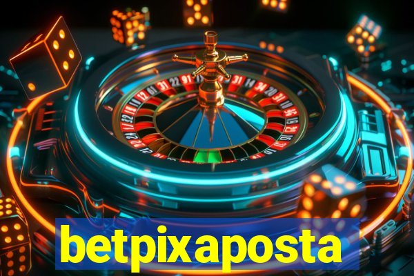 betpixaposta