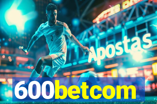 600betcom