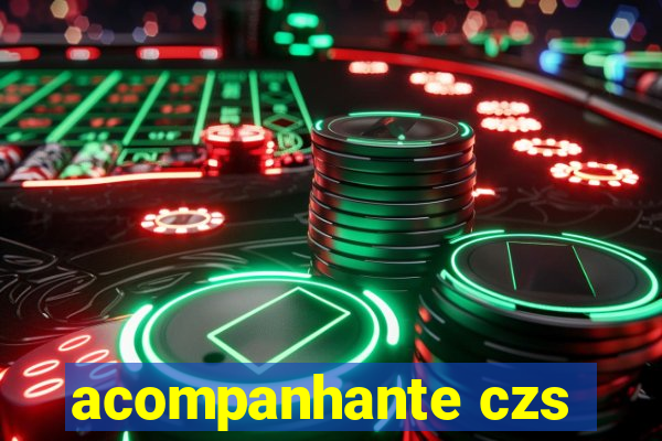 acompanhante czs