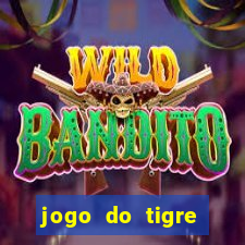 jogo do tigre cadastre e ganhe