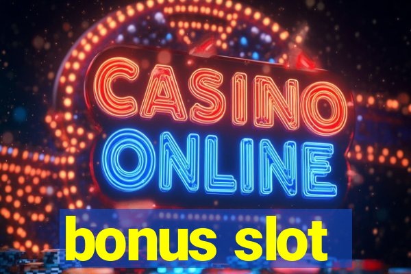 bonus slot