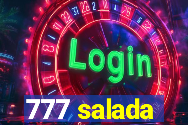 777 salada