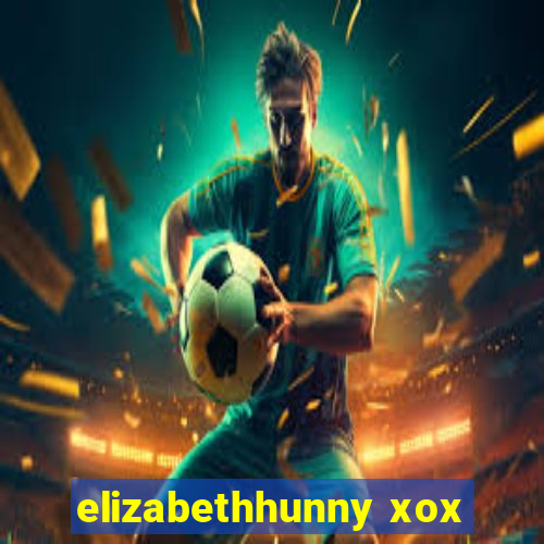 elizabethhunny xox