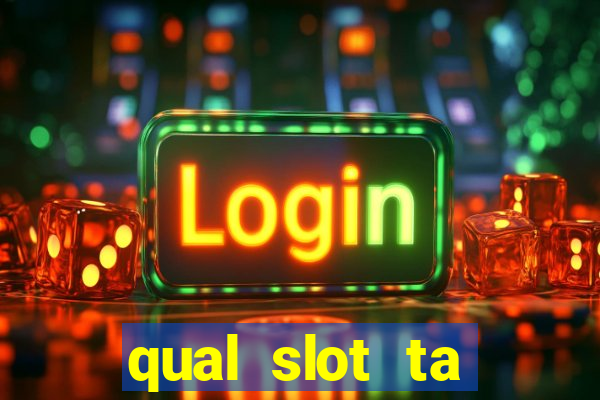 qual slot ta pagando mais hoje