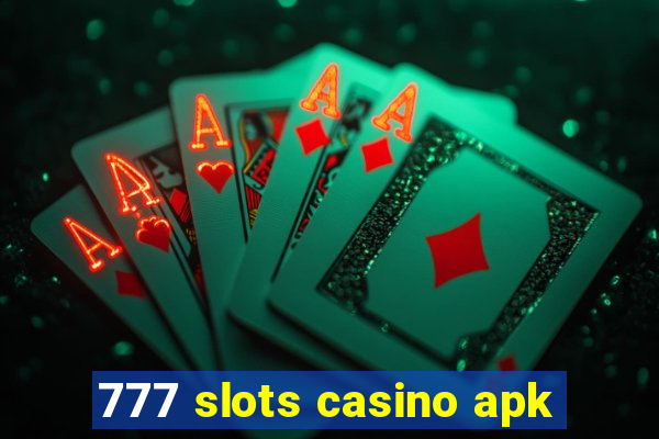 777 slots casino apk