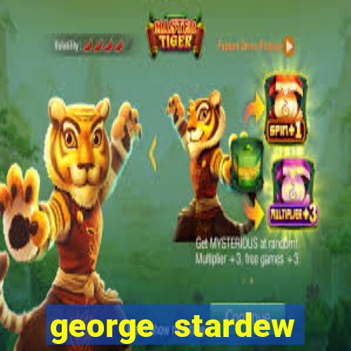 george stardew valley sobrenome