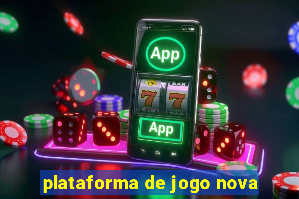 plataforma de jogo nova