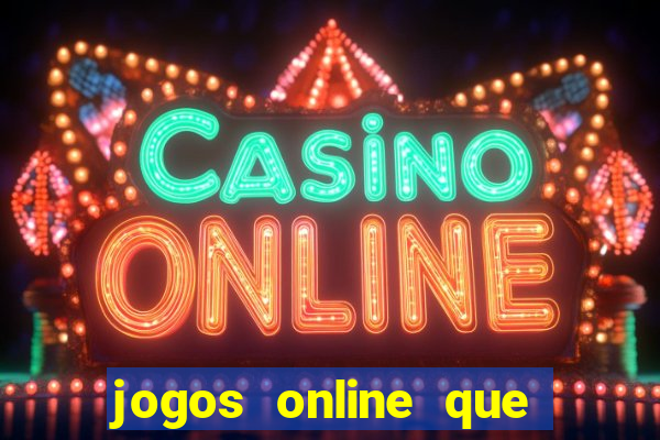 jogos online que paga de verdade