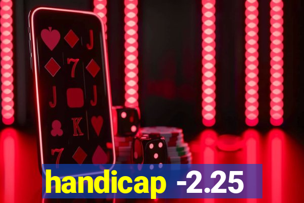 handicap -2.25