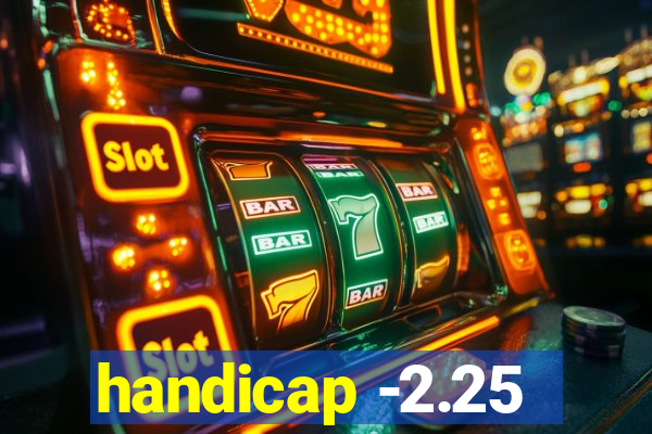 handicap -2.25