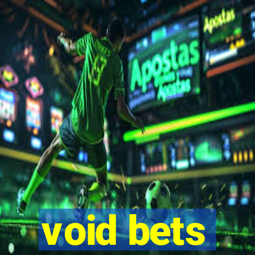 void bets