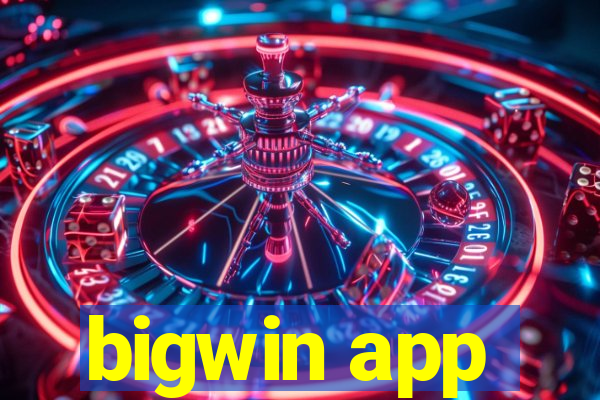 bigwin app