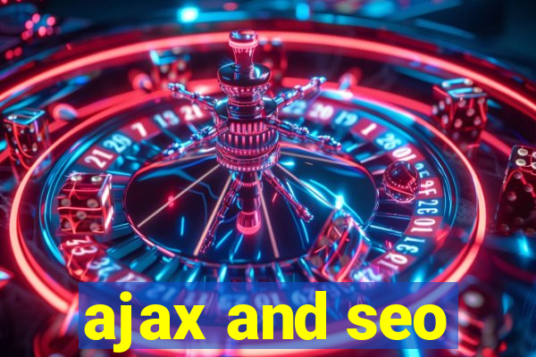 ajax and seo