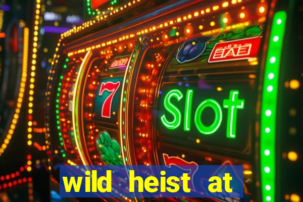 wild heist at peacock manor slot payout