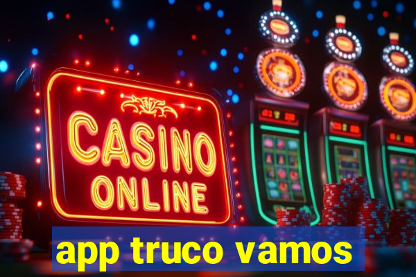 app truco vamos