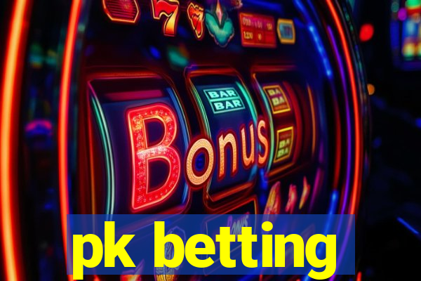 pk betting