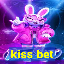 kiss bet