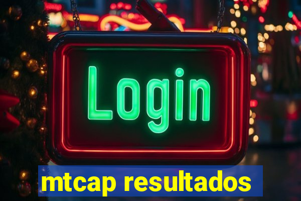 mtcap resultados