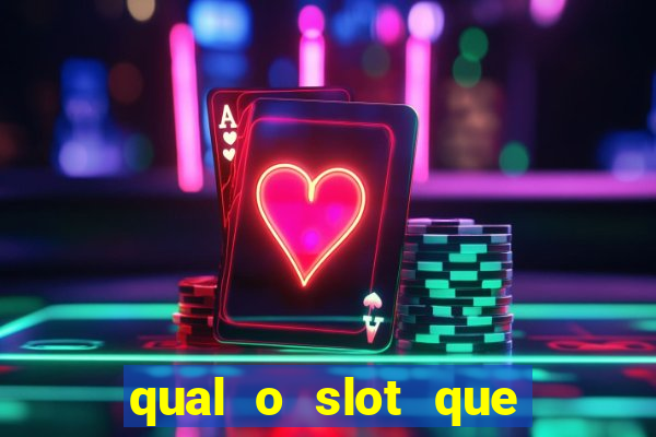 qual o slot que mais paga