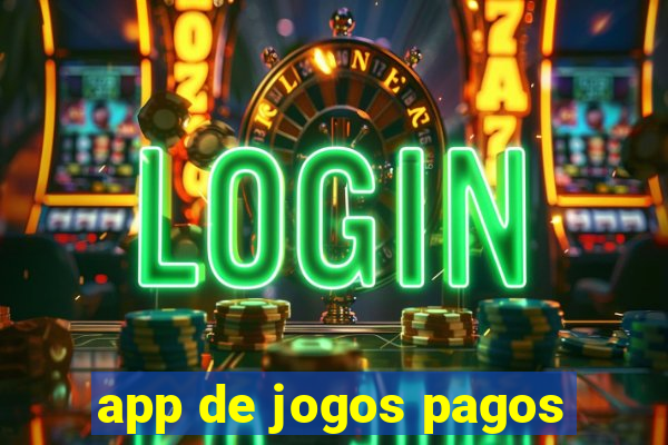 app de jogos pagos