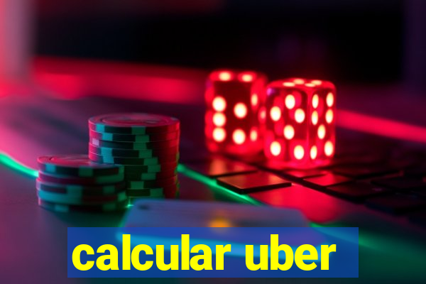 calcular uber