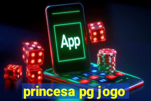 princesa pg jogo