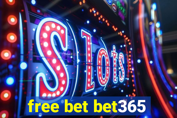 free bet bet365