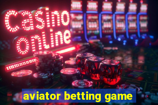 aviator betting game