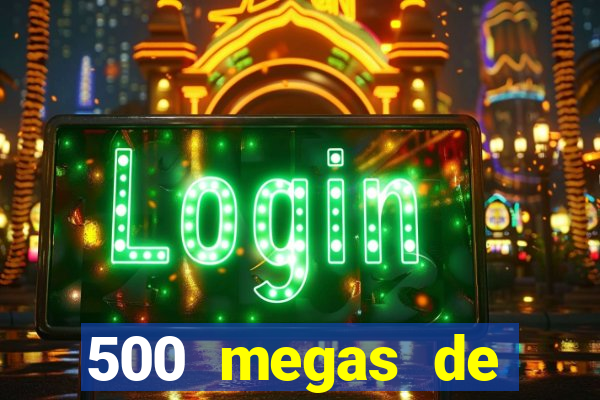 500 megas de internet equivale a quantos gigas