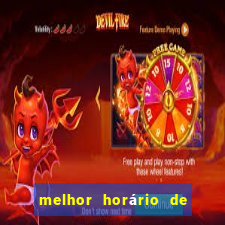 melhor horário de jogar fortune tiger