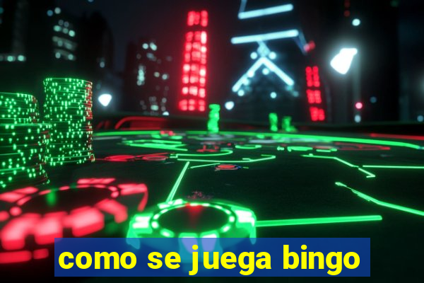 como se juega bingo