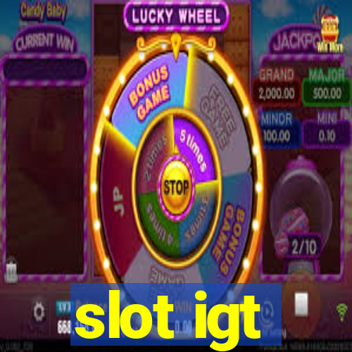 slot igt