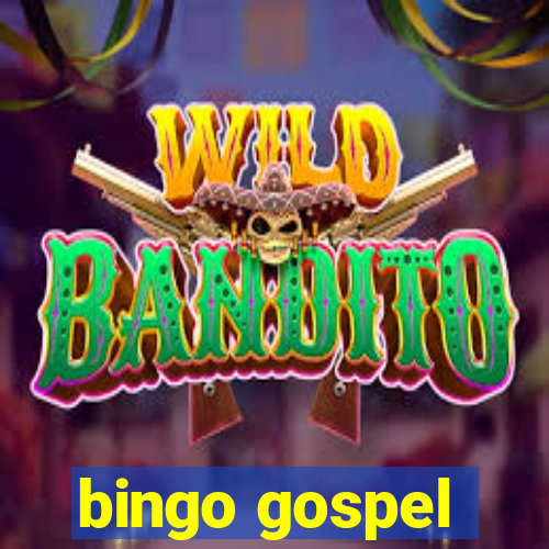 bingo gospel