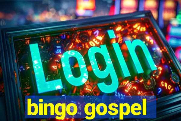 bingo gospel