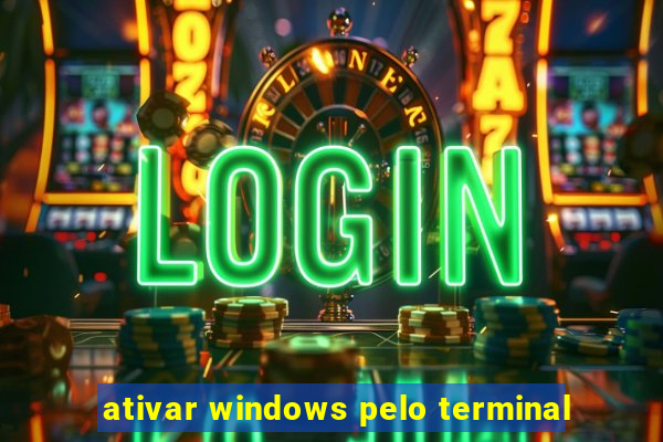 ativar windows pelo terminal