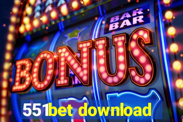 551bet download