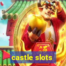 castle slots