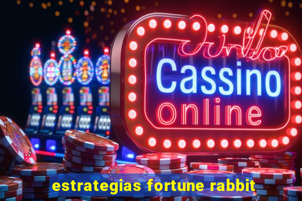 estrategias fortune rabbit