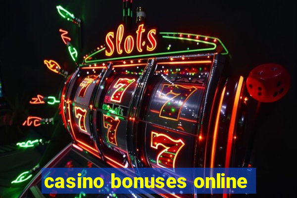 casino bonuses online