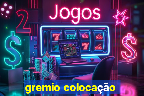 gremio colocação