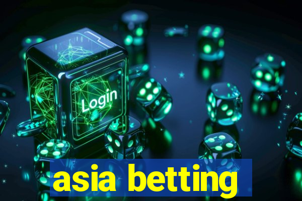 asia betting