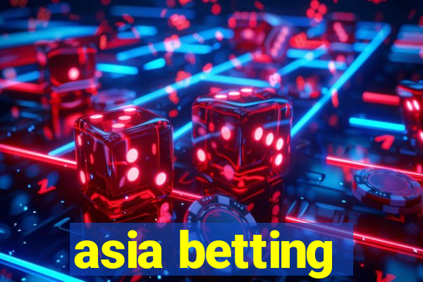 asia betting