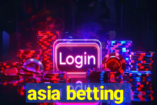 asia betting