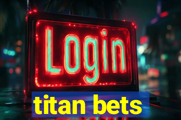 titan bets