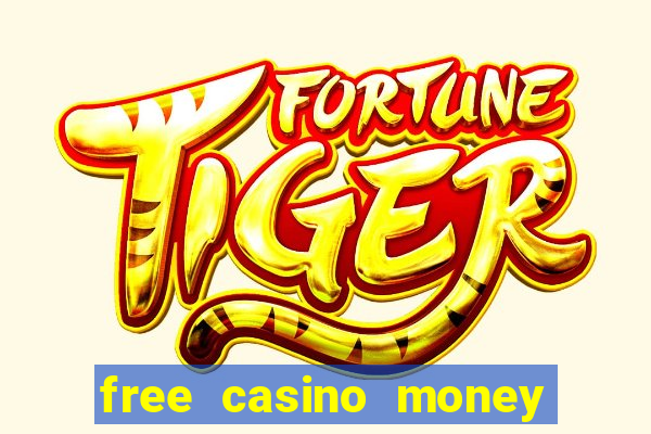 free casino money no deposit