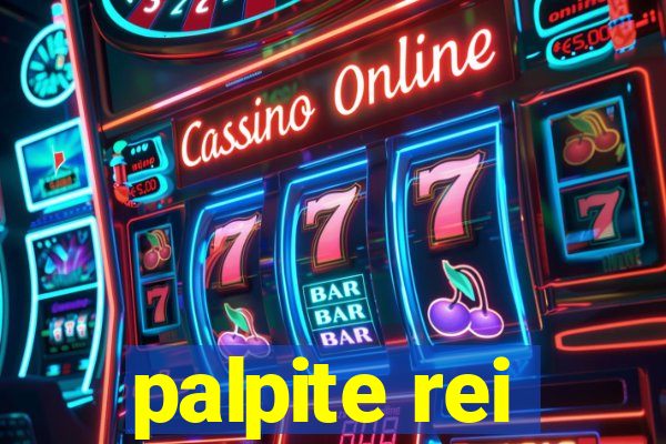 palpite rei