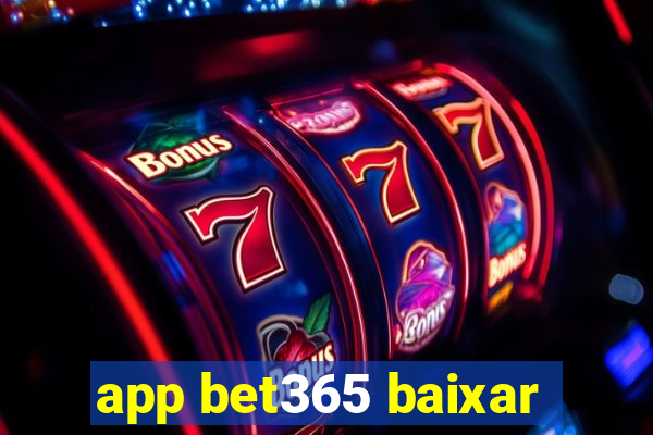 app bet365 baixar