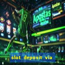 slot deposit via pulsa 3