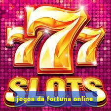 jogos da fortuna online