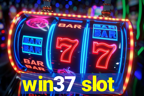 win37 slot